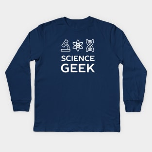 Funny Science Geek T-Shirt Kids Long Sleeve T-Shirt